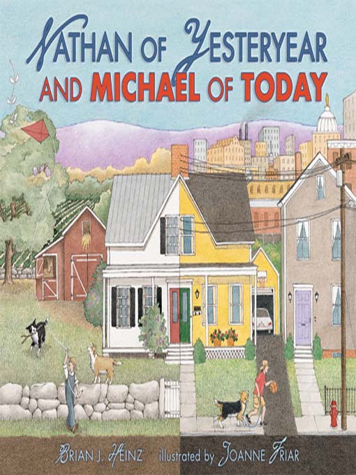 Title details for Nathan of Yesteryear and Michael of Today by Brian Heinz - Available